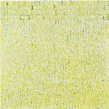 Painting with white script on a lime-yellow background based on Greek verse that is collaged to produce an abstracted script that, while unreadable, feels familiar